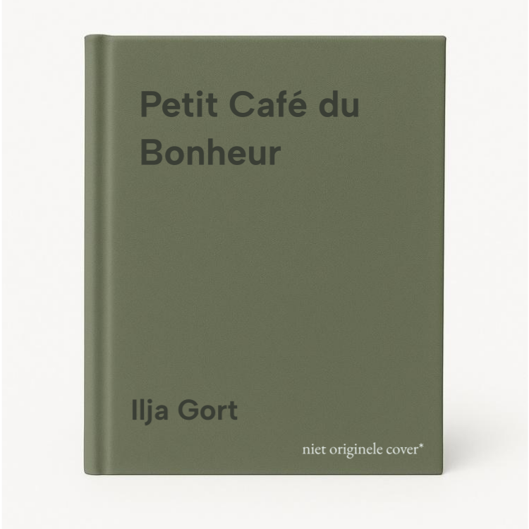 Ilja Gort Petit Café Du Bonheur