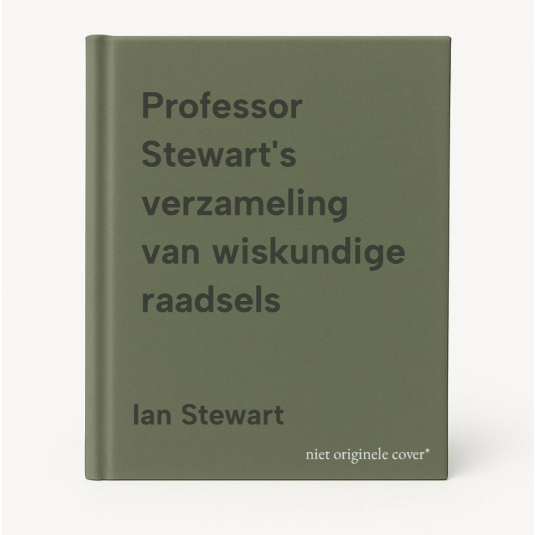 Ian Stewart Professor Stewart's Verzameling Van Wiskundige Raadsels