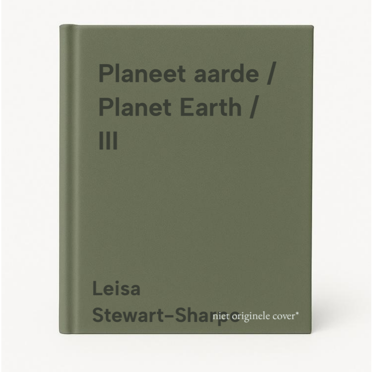 Leisa Stewart-Sharpe Planeet Aarde / Planet Earth / Iii