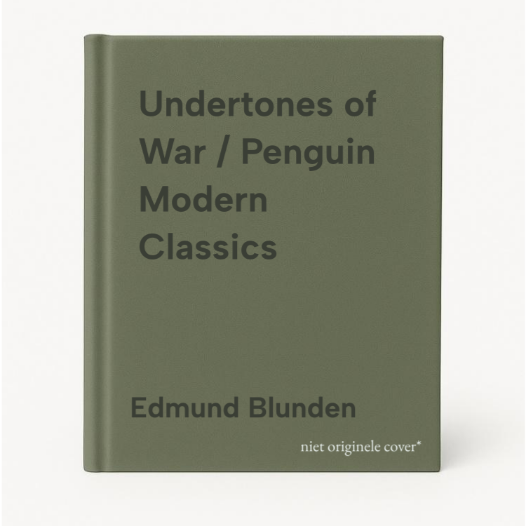 Edmund Blunden Undertones Of War / Penguin Modern Classics