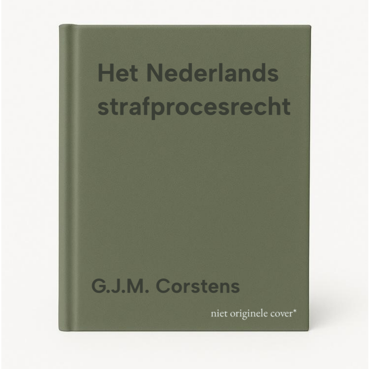G.J.M. Corstens Het Nederlands Strafprocesrecht