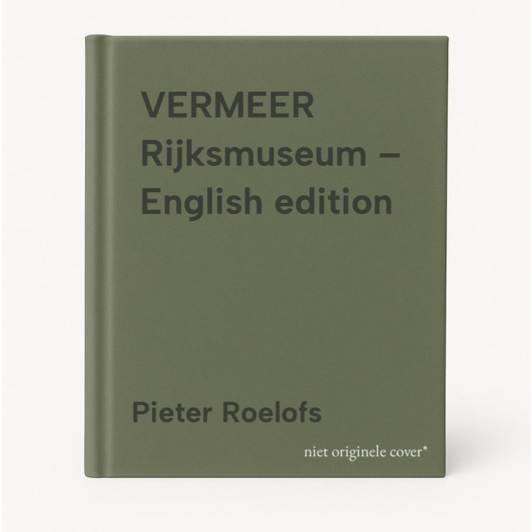 Pieter Roelofs Vermeer Rijksmuseum – English Edition