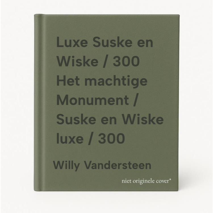 Willy Vandersteen Luxe Suske En Wiske / 300 Het Machtige Monument / Suske En Wiske Luxe / 300