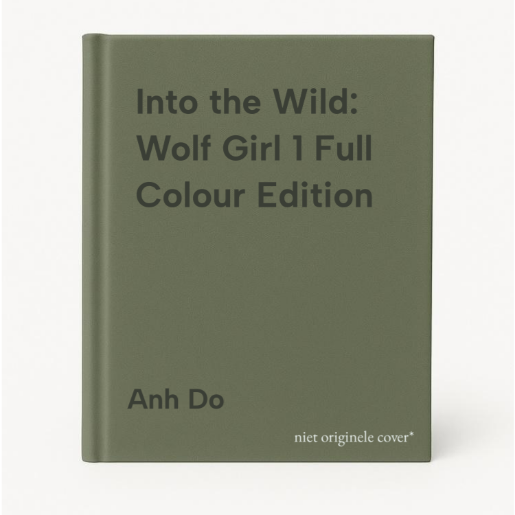 Anh Do Into The Wild, Wolf Girl 1 Full Colour Edition