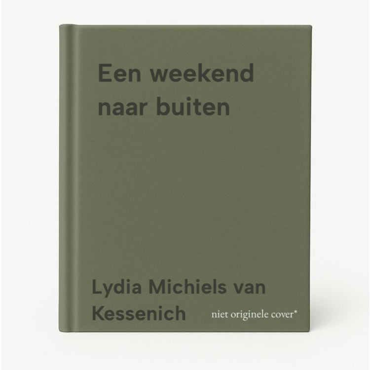Lydia Michiels van Kessenich Een Weekend Naar Buiten