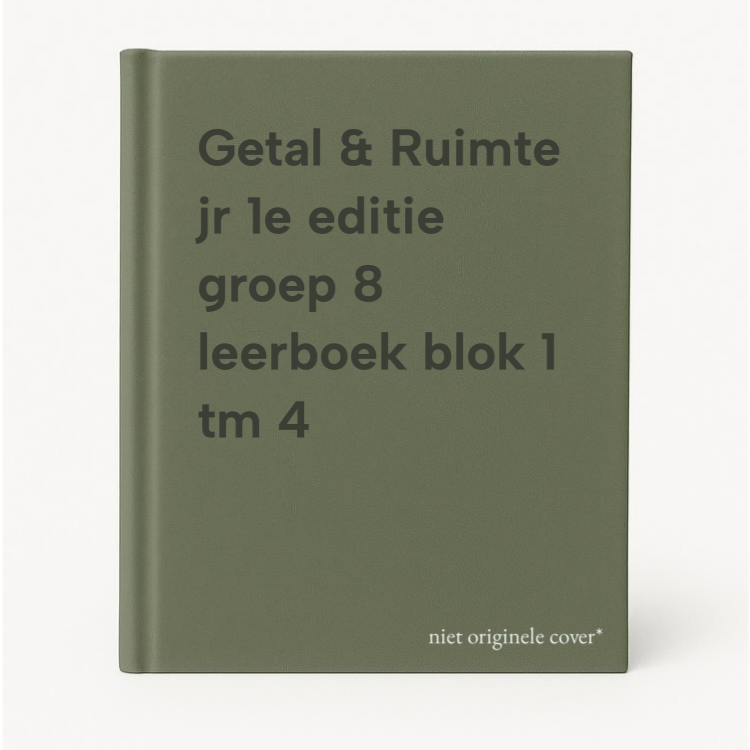 Getal & Ruimte Jr 1e Editie Groep 8 Leerboek Blok 1 Tm 4