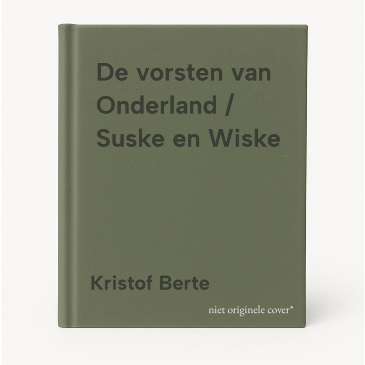 Kristof Berte De Vorsten Van Onderland / Suske En Wiske
