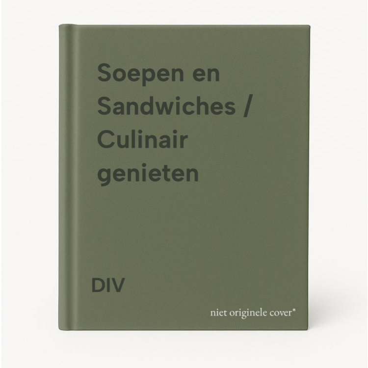 Div Soepen En Sandwiches / Culinair Genieten
