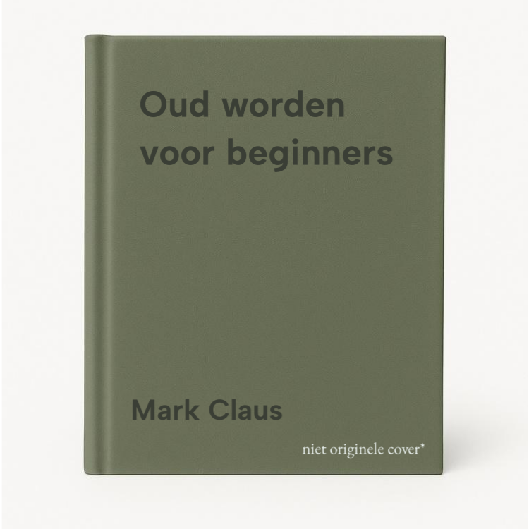 Mark Claus Oud Worden Voor Beginners