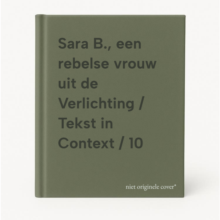 Sara B., Een Rebelse Vrouw Uit De Verlichting / Tekst In Context / 10