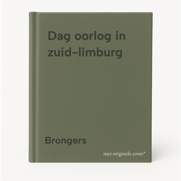 Brongers Dag Oorlog In Zuid-limburg