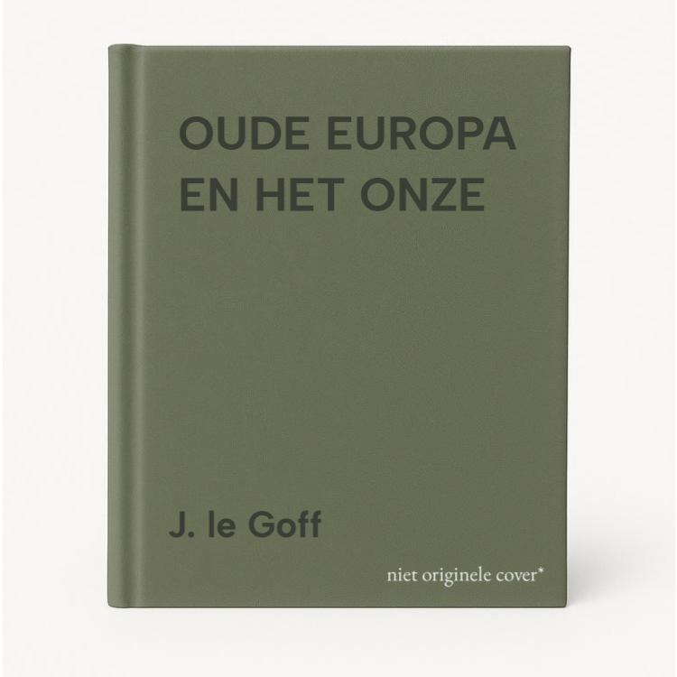 J. le Goff Oude Europa En Het Onze thumbnail