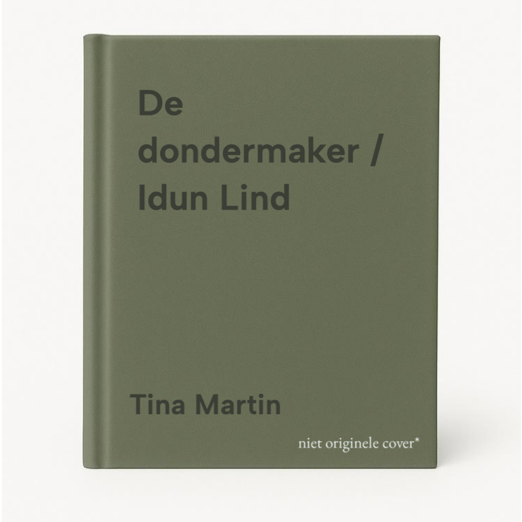 Tina Martin De Dondermaker / Idun Lind