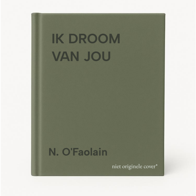 N. O'Faolain Ik Droom Van Jou