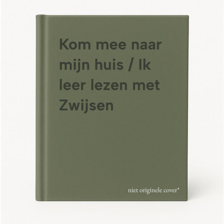 Kom Mee Naar Mijn Huis / Ik Leer Lezen Met Zwijsen
