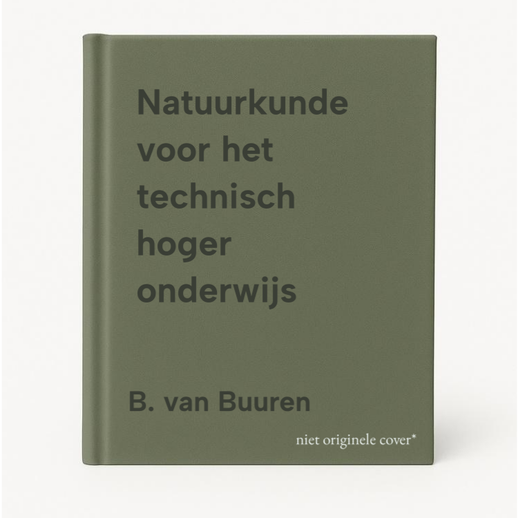 B. van Buuren Natuurkunde Voor Het Technisch Hoger Onderwijs