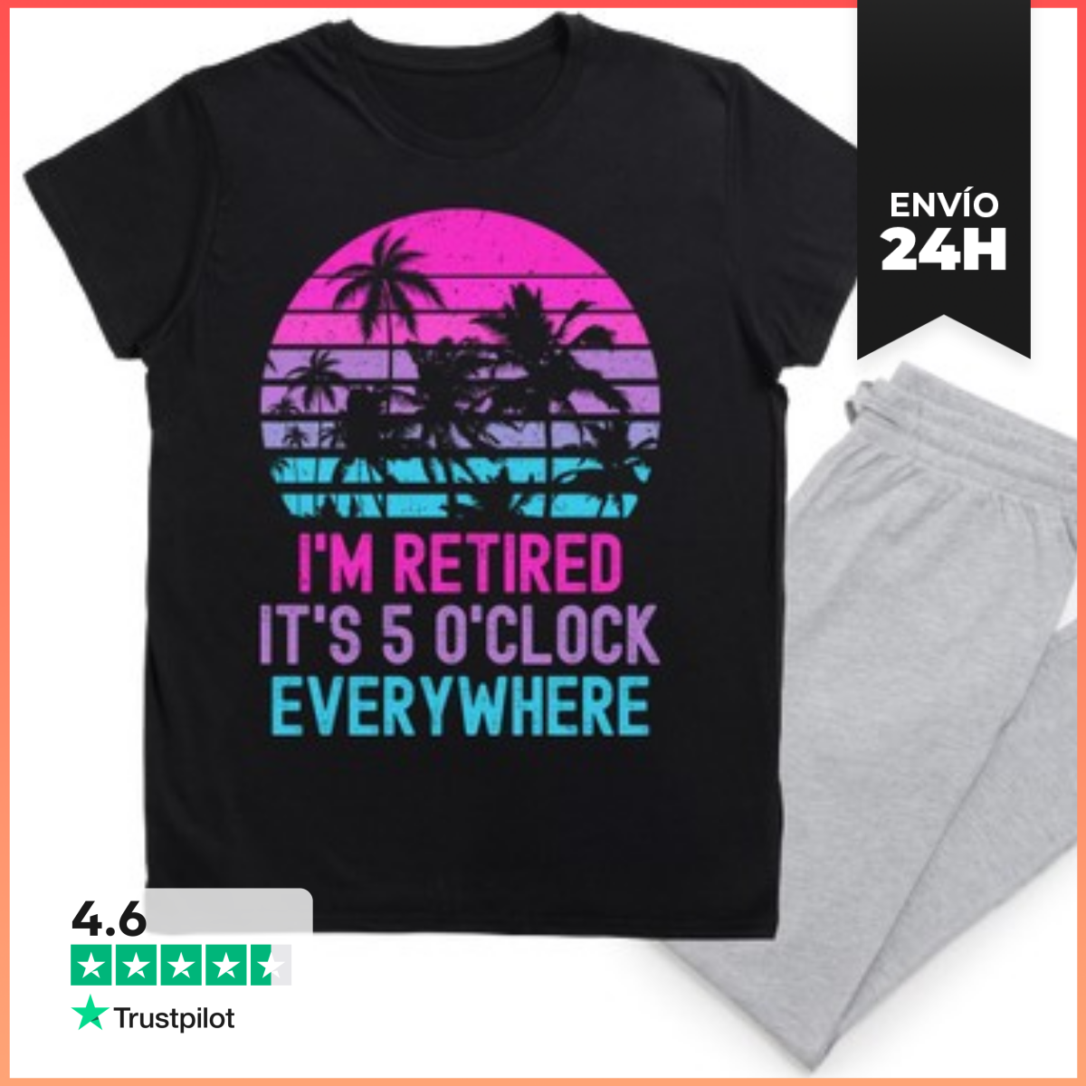Pijama IM RETIRED ITS 5 O CLOCK EVERYWHERE LaTostadora