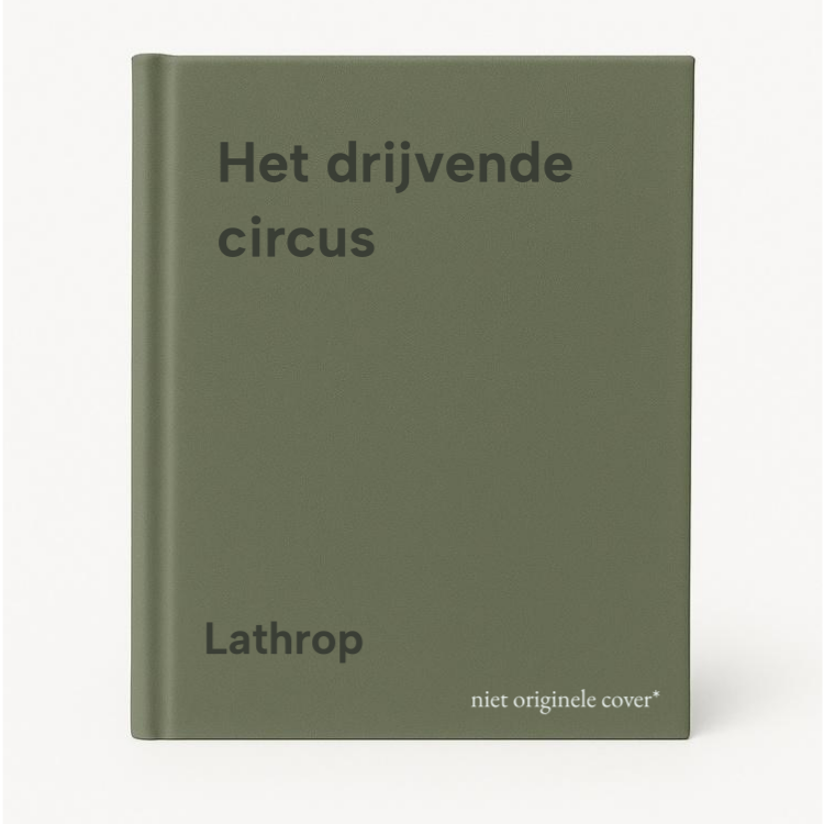 Het Drijvende Circus - West Lathrop