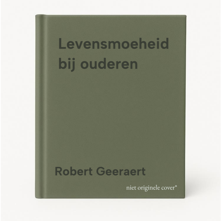 Robert Geeraert Levensmoeheid Bij Ouderen