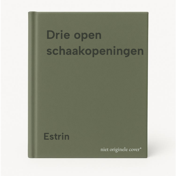 Estrin Drie Open Schaakopeningen