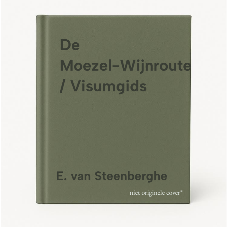 E. van Steenberghe De Moezel-Wijnroute / Visumgids