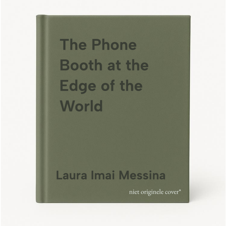 Laura Imai Messina The Phone Booth At The Edge Of The World