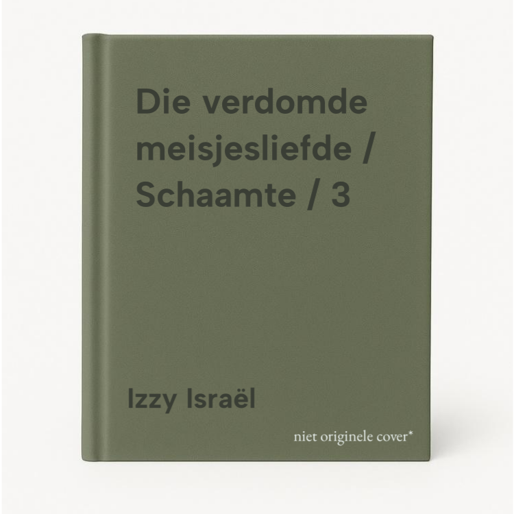 Izzy Israël Die Verdomde Meisjesliefde / Schaamte / 3
