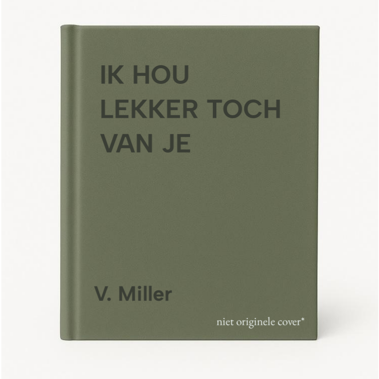 Ik Hou Lekker Toch Van Je