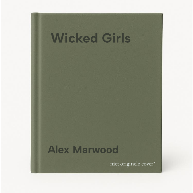 Alex Marwood Wicked Girls