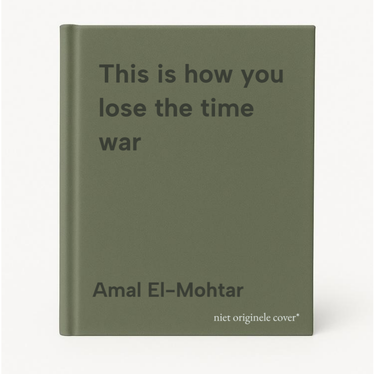 Amal El-Mohtar This Is How You Lose The Time War